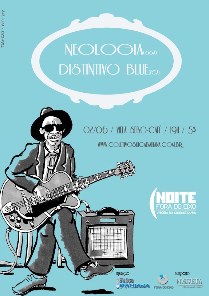 (BA) Noite Fora do Eixo com Distintivo Blue (VCA) e Neologia (SSA)