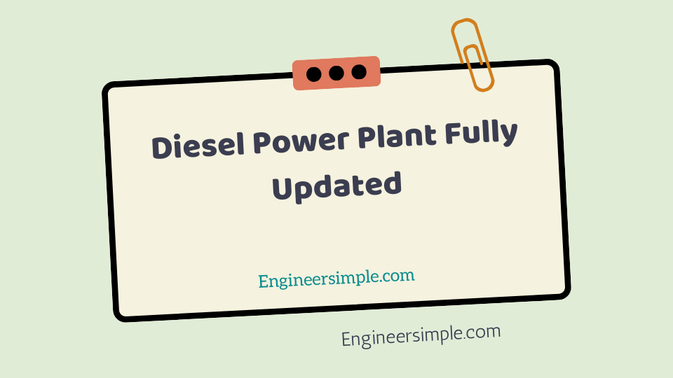 Diesel Power Plant Fully Updated 2022