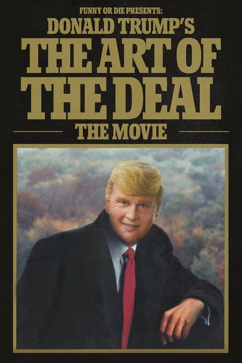 Donald Trump's The Art of the Deal: The Movie 2016 Film Completo In Inglese