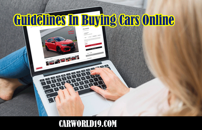 Guidelines In Buying Cars Online