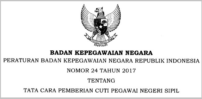 Peraturan BKN Nomor 24 Tahun 2018 tentang Tata Cara Pemberian Cuti PNS