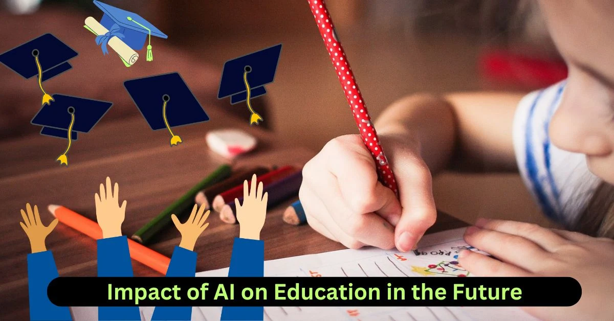 Impact of AI on Education in the Future