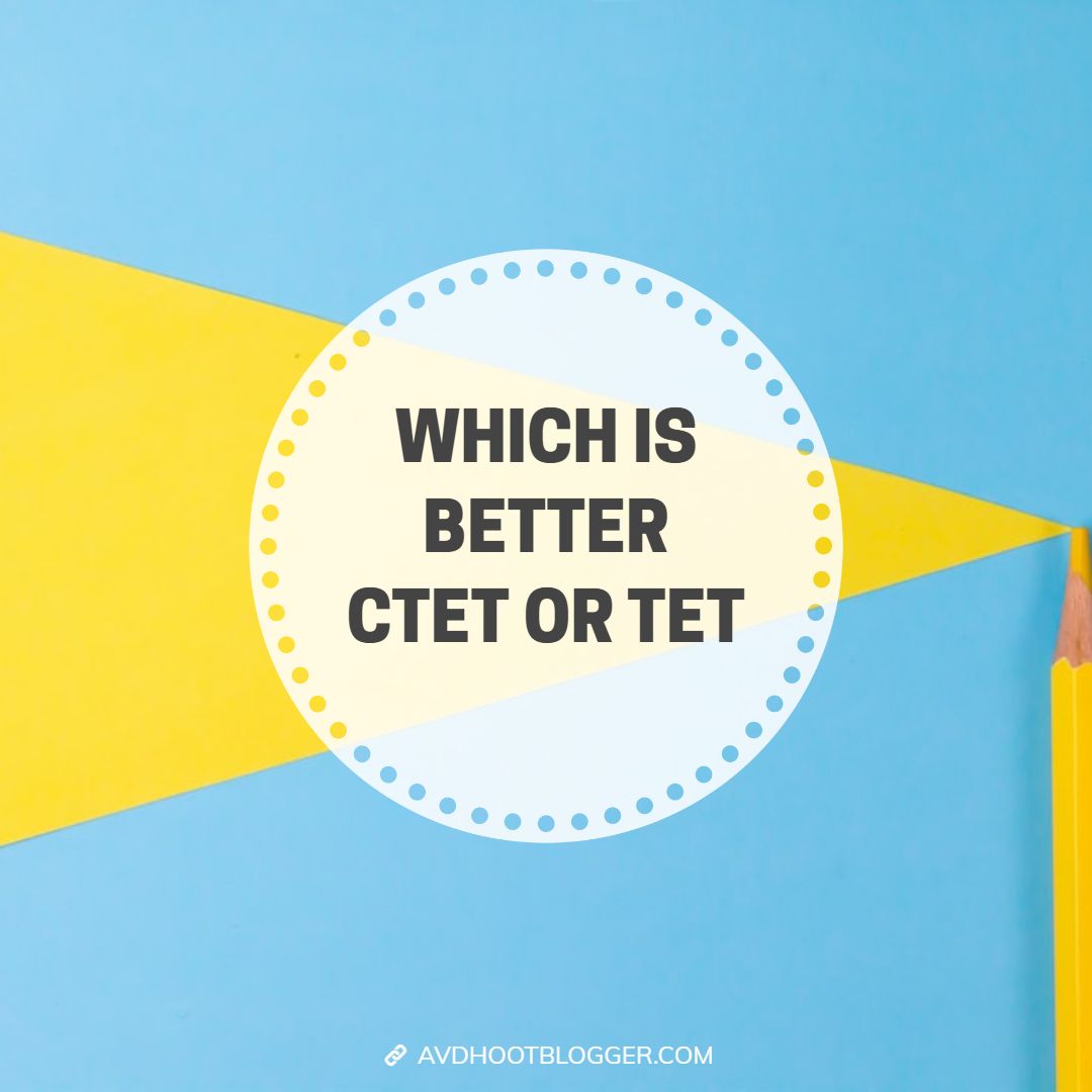 which is better ctet or tet?