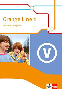 Orange Line 1: Vokabeltraining aktiv mit Lösungsheft Klasse 5 (Orange Line. Ausgabe ab 2014)