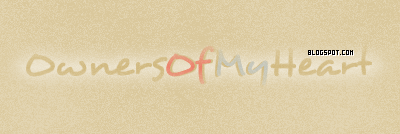 OWNERSOFMYHEART ~
