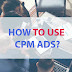Quảng cáo CPM là gì? Ứng dụng thế nào?