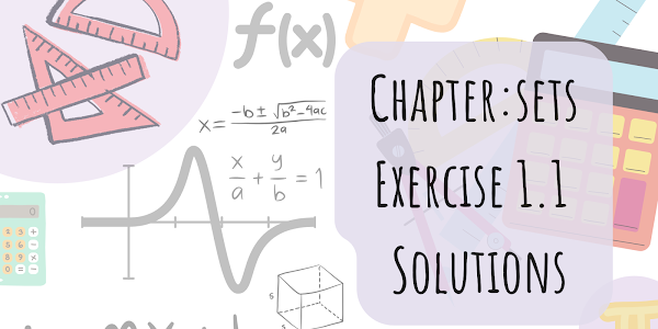 Chapter 1 : Sets Exercise 1.1 solutions