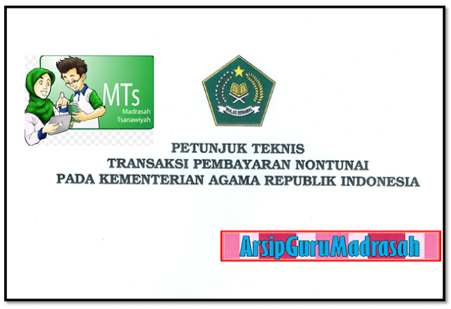 download PETUNJUK TEKNIS TRANSAKSI PEMBAYARAN NONTUNAI KEMENAG 2018