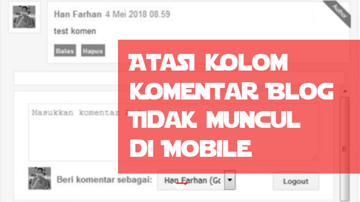 Mengatasi Kolom Komentar Blog Tidak Muncul pada versi Mobile