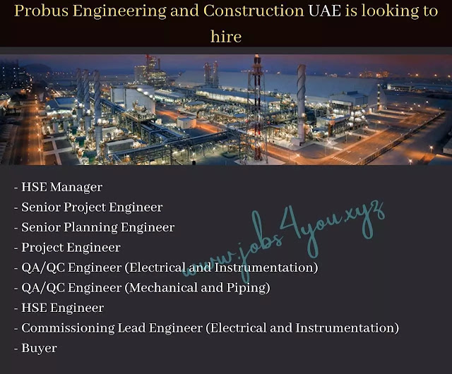 Probus Engineering and Construction UAE are looking to hire