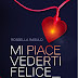 26 giugno 2012: "Mi piace vederti felice" di Rossella Rasulo