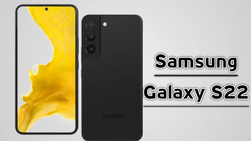 Samsung Galaxy S22 Specifications With Features
