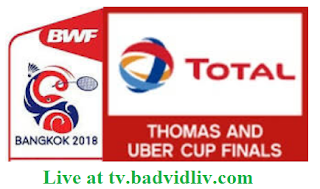 TOTAL BWF Thomas and Uber Cups Finals 2018 live streaming