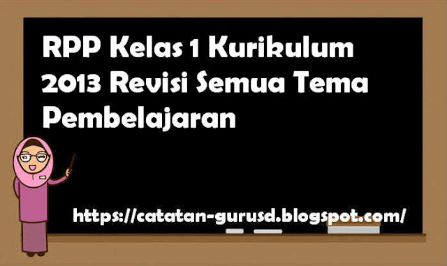 RPP Kelas 1 Kurikulum 2013 Revisi Semua Tema Pembelajaran