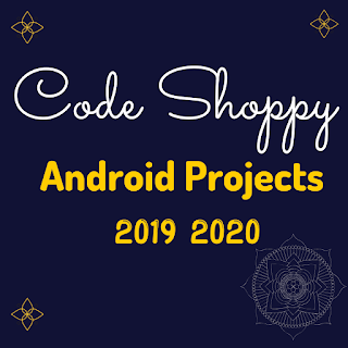 Android Projects 2019 2020