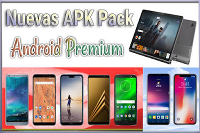 NUEVAS APK PACK ANDROID PREMIUM