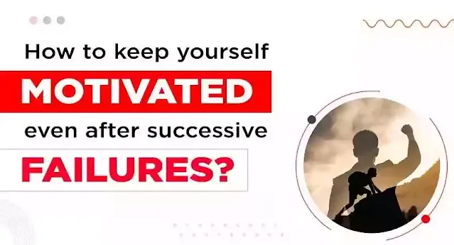 How to Motivated yourself after business failure?