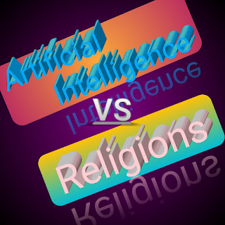 Artificial Intelligence vs religions || Does Artificial Intelligence bring us closer together?
