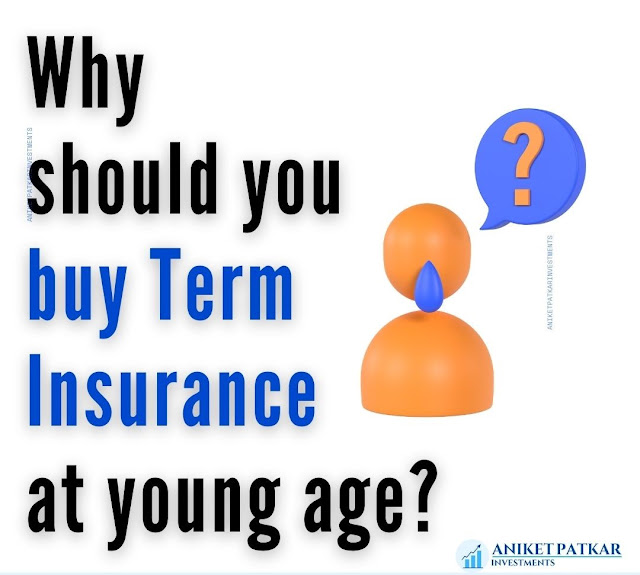 why should you buy term insurance at young age