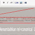 Cara Menambahkan rel=cononical  URLs Pada Blogger Anda