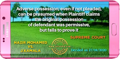 Adverse possession; even if not pleaded, can be presumed when Plaintiff claims the original possession of defendant was permissive, but fails to prove it