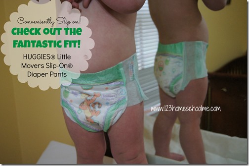 HUGGIES® Little Movers Slip-On® Diaper Pants  give a fantastic fit