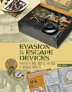 Evasion & Escape Devices Produced by Mi9, Mis-x, and Soe in World War II