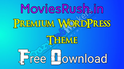 MoviesRush Premium WordPress Theme Free Download (2020)