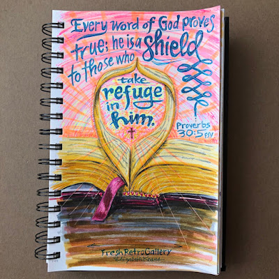 Sketch of open Bible, cross, handlettering: Every word of God proves true; he is a shield to those who take refuge in him. Proverbs 30:5