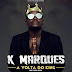 K Marques - A Volta Do King (EP) 