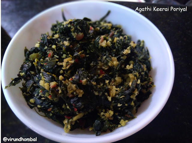 Agathi Keerai Poriyal | Humming bird tree leaves stir fry -  In our motherland there are so many varieties of greens. Different varieties of greens such as murungai keerai, ponnangani keerai, manathakkali keerai, agathi keerai are nature's gift for us because there are so many health benefits in each and every greens. Cooking greens properly is very important for digestion. Particularly, for agathi keerai poriyal, we have to cook the leaves well because the leaves are thick and  it takes more time to cook when compared to other greens.Naturally, this keerai has a very good flavour too. It's slightly bitter and is combined with the coconut and cooked toor dal to prepare a delicious poriyal. The ground coconut paste is the final touch of many dishes in Tirunelveli cooking and in addition to it a tbsp of powdered jaggery and coconut oil is added to this poriyal to enhance the taste.