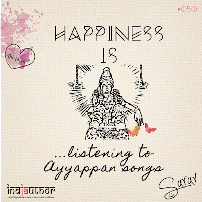 Happiness is listening to Ayyappan songs!