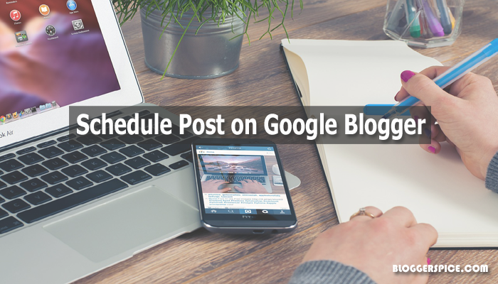 schedule post for Google Blogger
