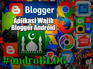 Aplikasi Wajib Blogger Android