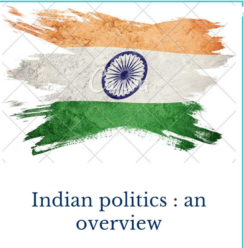 Indian politics - an overview