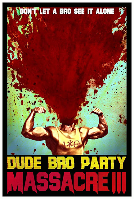 Dude Bro Party Massacre III 2015 movie poster