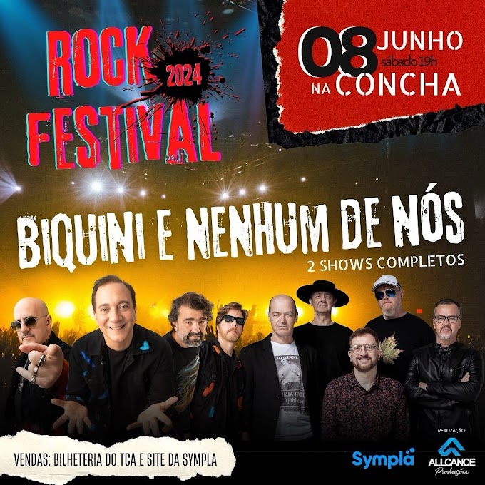 08/06/2024 Shows de Banda Biquini e Nenhum de Nós em Salvador [Concha Acústica]