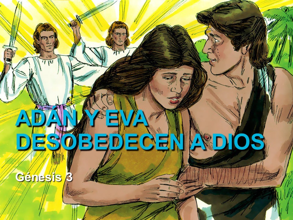 Historia Bíblica 2: Adán y Eva desobedecen a Dios