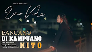 Bancano Di Kampuang Kito - Eno Viola