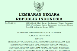 PP Nomor 19 Tahun 2018 Tentang Pemberian Tunjangan Hari Raya (THR) untuk PNS, TNI, POLISI