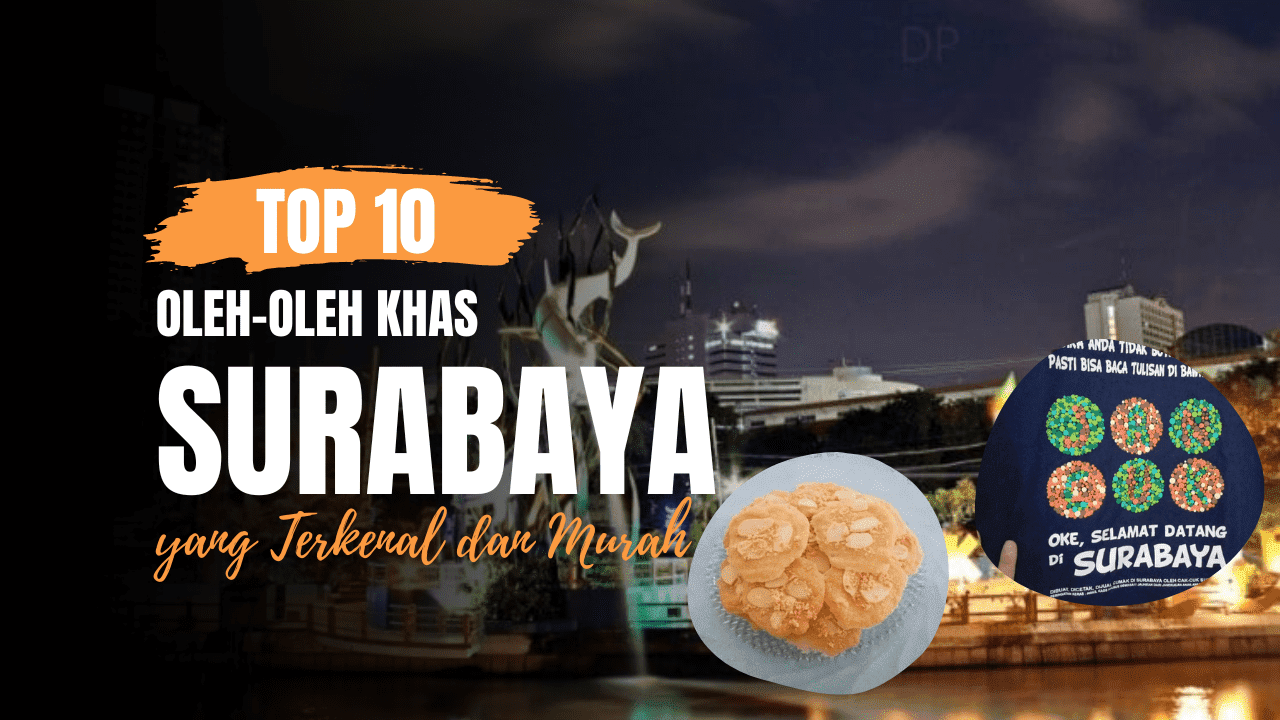 10 Oleh-oleh Khas Surabaya yang Terkenal dan Murah, Wisata Terdekat, oleh-oleh khas surabaya yang tahan lama, oleh-oleh khas surabaya kekinian, toko oleh-oleh khas surabaya, oleh-oleh khas surabaya di sidoarjo, oleh-oleh khas surabaya murah, oleh-oleh khas surabaya yang terkenal, oleh-oleh khas surabaya dan harganya, oleh-oleh khas surabaya di malang