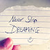 Never Stop Dreaming - Dreaming World
