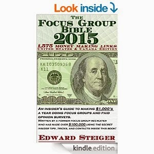 An Insider's Guide To Making $1,000's A Year Doing Focus Groups And Paid Surveys [Kindle Edition]