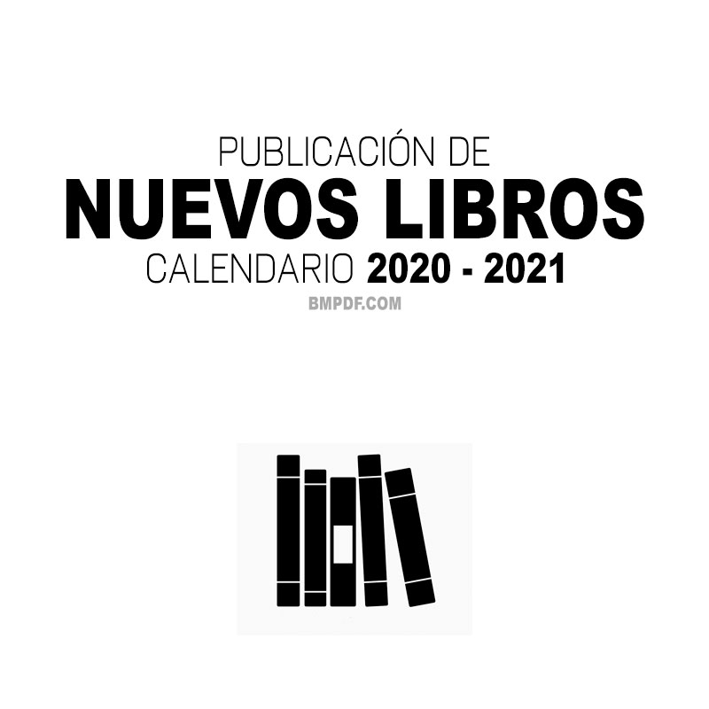 Próximas Publicaciones, nuevos libros 2020-2021