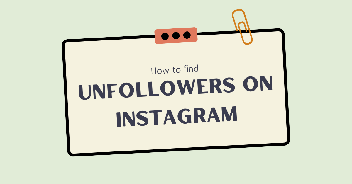 How to find Unfollowers on Instagram