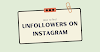 How to find Unfollowers on Instagram without App
