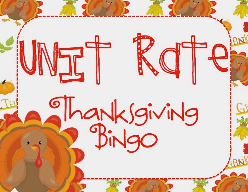 http://www.teacherspayteachers.com/Product/Unit-Rate-Thanksgiving-Bingo-1565281