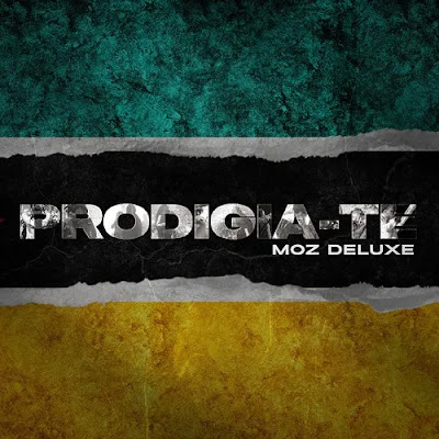 Prodigio - PRODIGIA-TE (Album Moz Deluxe)