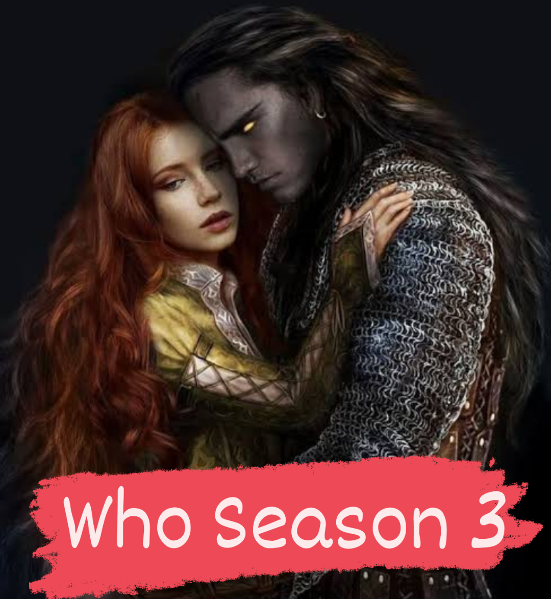 Who Season 3 By Silent Girl Most Horror Romantic Novel