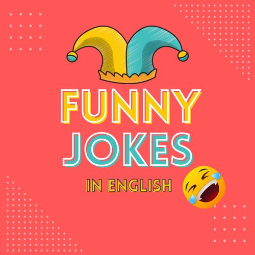 10 Best Funny Random Jokes In English 2022